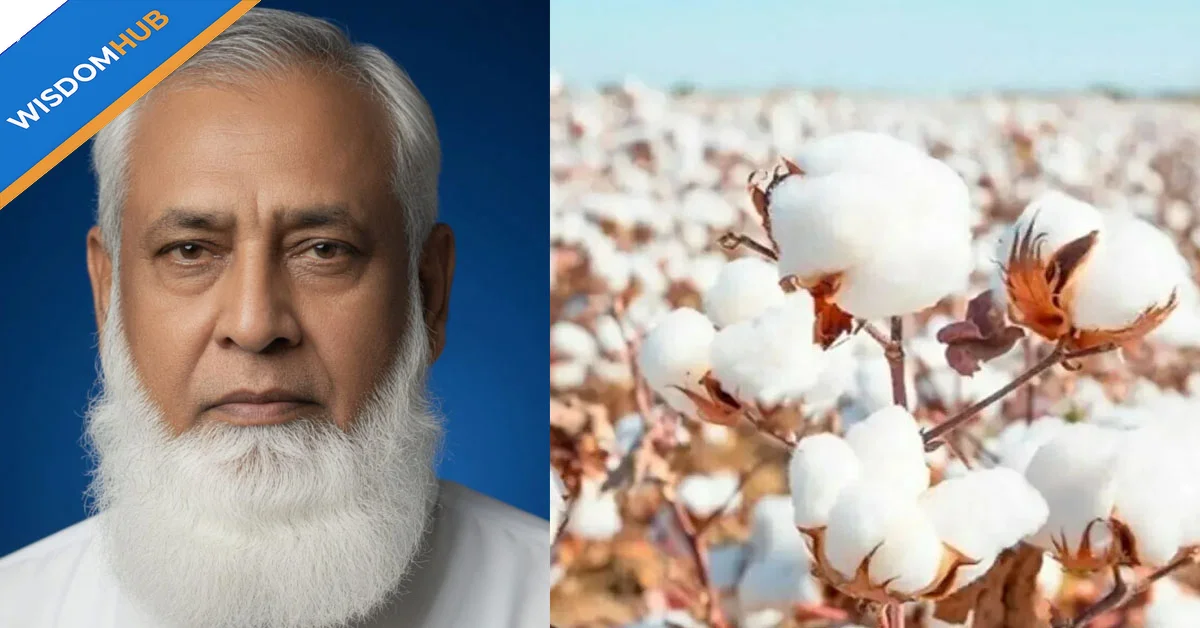 Cotton Crop Revival Crucial for Pakistan's Economic Recovery, Says PCBA Chairman